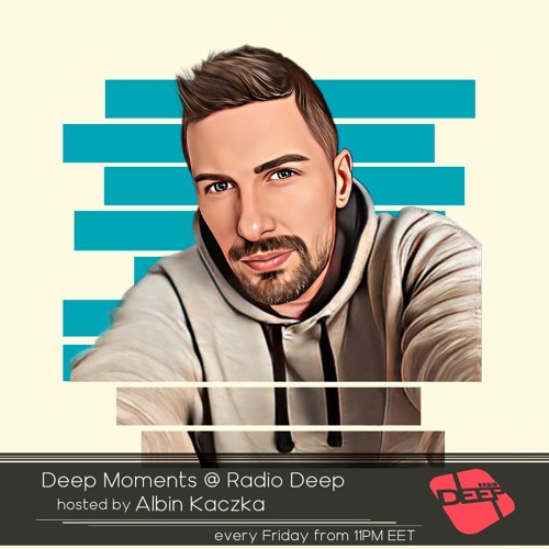 Albin Kaczka - Deep Moments - Radio Deep - 11.11.2022