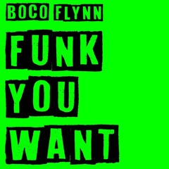 Funk You Want (Free D/L)