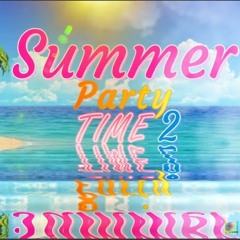 Summer party time 2