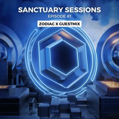 Sanctuary Sessions #1 (Zodiac X guestmix)