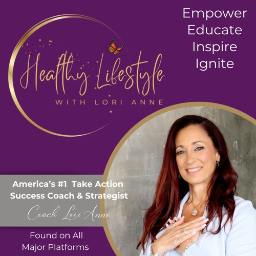 Healthy Lifestyles with Lori Anne