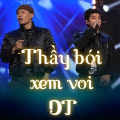Thấy Bói Xem Voi - DT ( Rap Việt Mùa 3 )