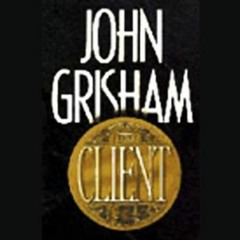 {READ} The Client: A Novel