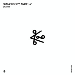 Ominousboy, ANGEL-V - Shanti (Original Mix)