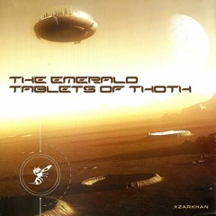 XZARKHAN - The Emerald Tablets of Thoth (Prod. ninethree)