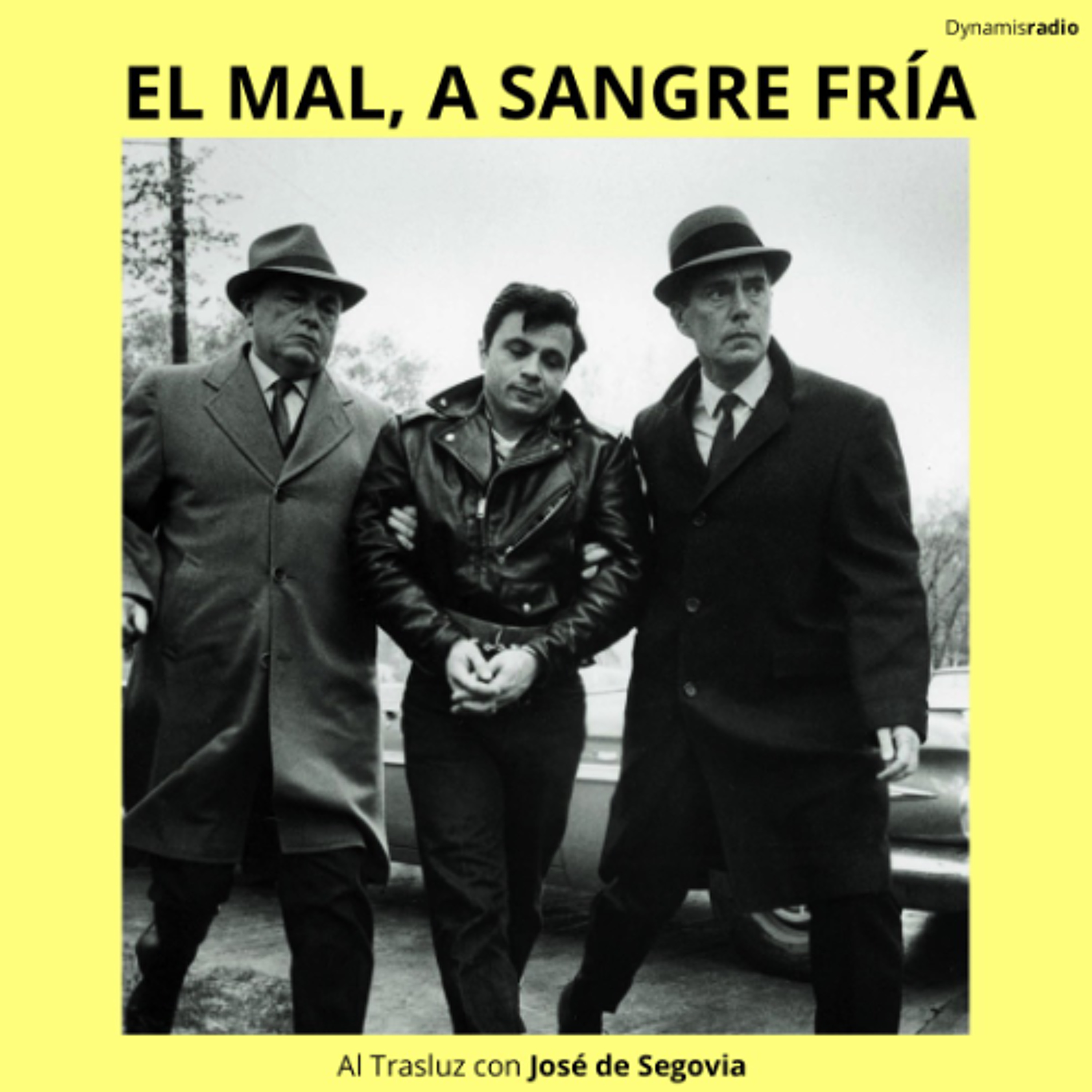 El mal, A sangre fría - Al trasluz con José de Segovia episode artwork