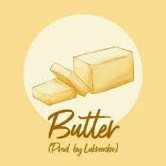 Butter (Prod. By Lukrembo)