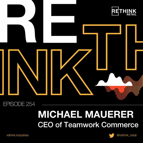 Michael Mauerer, CEO of Teamwork Commerce