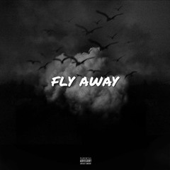 Fly Away(ft valious