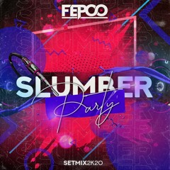 Fepoo - Slumber Party Set 2k20