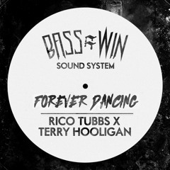 Rico Tubbs & Terry Hooligan - Forever Dancing (Destroyers X Code Breakerz Remix)