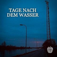 Tage nach dem Wasser