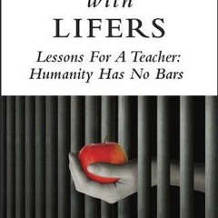 [PDF READ ONLINE]  My Life with Lifers
