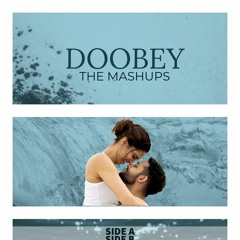 Doobey - The Mashup (Side A)