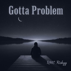 Gotta Problem