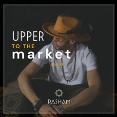 Live Set Upper Market Fest