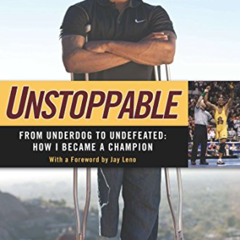 free EPUB 📚 Unstoppable: From Underdog to Undefeated: How I Became a Champion by  An