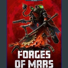 (<E.B.O.O.K.$) 🌟 Forges of Mars (Warhammer 40,000) Pdf