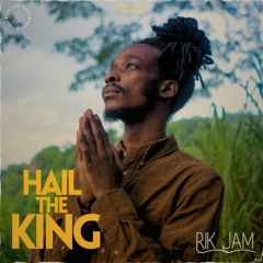 RIK Jam - Hail The King