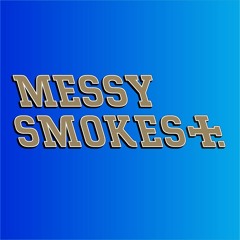 MESSY SMOKES - RIZLA [I RIPPED IT AGAIN ITS TOO FUCKING THIN MIX]