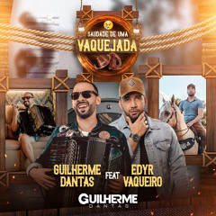 Saudade de uma Vaquejada (feat. Edyr Vaqueiro)