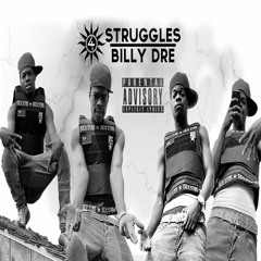 "Struggles" - Billy Dre