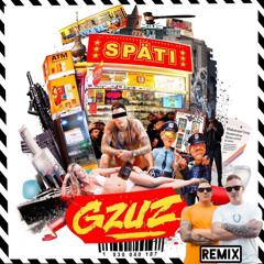 GZUZ - SPÄTI (CLEPTØ & JACOB W REMIX)
