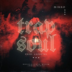 Trap Soul
