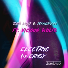 Electric Energy (ft. Vicious Wolfe)