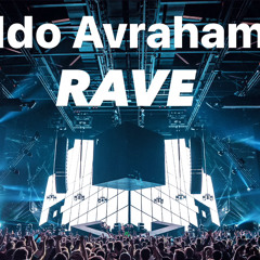 Ido Avraham - Rave (Original Mix)