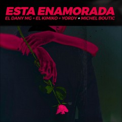Esta Enamorada (feat. Michel Boutic)