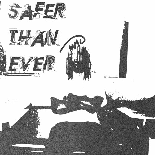 Safer Than Ever prod. UFO!