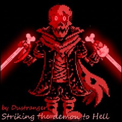 Striking the Demon to H.e.l.l / Dusted Ver.