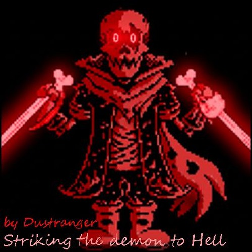 Striking the Demon to H.e.l.l / Dusted Ver.