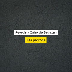 Peyruis x Zaho de Sagazan - Les garçons