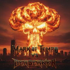 MARK OF TEMPO VS BERSERKER
