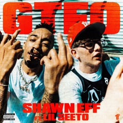 Shawn Eff ft. Lil Seeto - GTFO (Prod. Topbinz⁠) [Thizzler Exclusive]