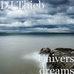 DJ Thieb - Univers Dreams 2021
