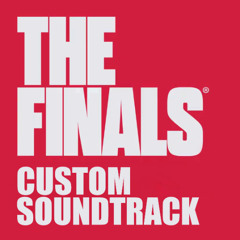 Can You Reach The Finals? (Fan-Made Soundtrack)