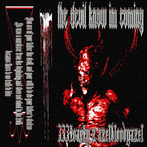 the devil know im comin feat axelbloodaxel