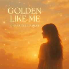 Golden like me