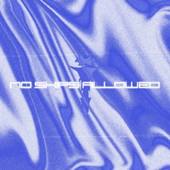 NO SKIPS ALLOWED #1 (MIX)