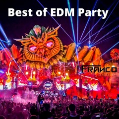 Best of EDM Party Electro House & Festival Music By DJ FRANCO