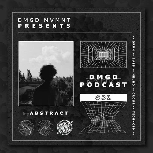 DMGD MVMNT Podcast #32 by Abstract
