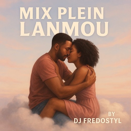 mix plein lanmou 2025