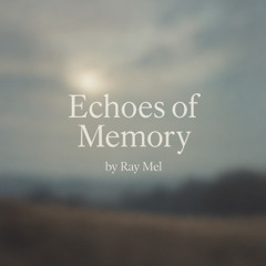 Echoes of Memory