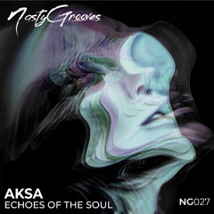AKSA - Echoes Of The Soul (Original Mix)
