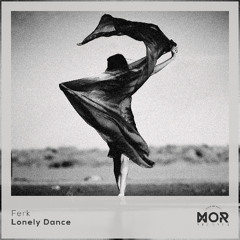 Ferk - Lonely Dance
