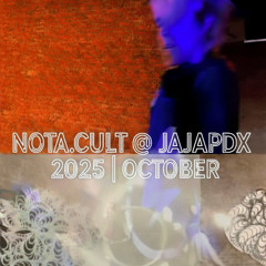 NOTA.CULT @ JAJAPDX 2025 | OCTOBER