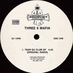 TEAR DA CLUB UP - THREE 6 MAFIA REMIX